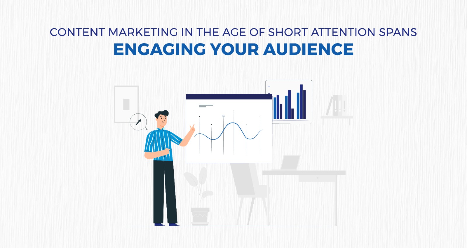 Content-Marketing-in-the-Age-of-Short-Attention-Spans-Engaging-Your-Audience-1.jpeg