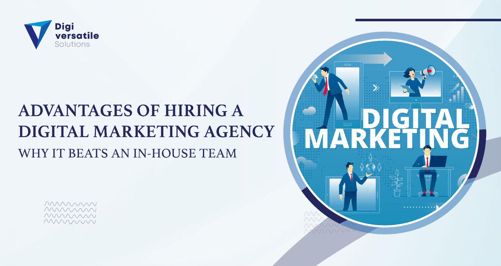 Advantages-of-Hiring-a-Digital-Marketing-Agency-Why-It-Beats-an-In-House-Team-1.jpeg